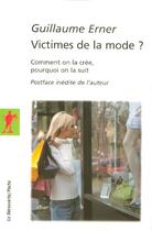 Couverture du livre « Victimes de la mode ? ne » de Guillaume Erner aux éditions La Decouverte