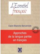 Couverture du livre « Approches de la langue parlée en francais » de Claire Blanche-Benveniste aux éditions Ophrys