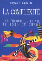 Couverture du livre « Complexite : Une Theorie De La Vie Au Bord Du Chaos » de Lewin aux éditions Intereditions