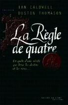 Couverture du livre « La règle de quatre » de Ian Caldwell aux éditions Succes Du Livre