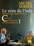 Couverture du livre « Le sens de l'info ; petites chroniques du dimanche soir » de Polacco/Serres aux éditions Le Pommier