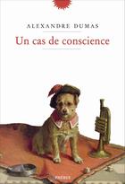 Couverture du livre « Un cas de conscience » de Alexandre Dumas aux éditions Phebus