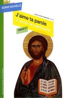 Couverture du livre « J'aime ta parole ; cm2 ; enfant » de  aux éditions Francois-xavier De Guibert