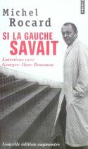 Couverture du livre « Si la gauche savait » de Michel Rocard aux éditions Points