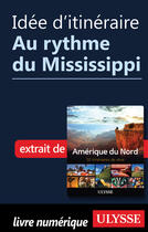 Couverture du livre « Idée d'itinéraire - Au rythme du Mississippi » de  aux éditions Epagine