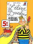 Couverture du livre « L'élève Ducobu T.5 ; le roi des cancres » de Zidrou et Godi aux éditions Lombard