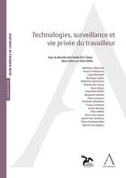 Couverture du livre « Technologies, surveillance et vie privée du travailleur » de Steve Gilson et Charles-Eric Clesse et Pierre Nilles aux éditions Anthemis