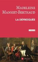 Couverture du livre « La défroquée » de Madeleine Mansiet-Berthaud aux éditions Ramsay