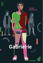 Couverture du livre « Gabriel.le » de Vivien Bessieres aux éditions Rouergue