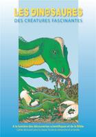Couverture du livre « Les dinosaures, des créatures fascinantes » de Junker Reinhard aux éditions La Maison De La Bible