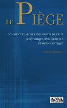 Couverture du livre « Le piège » de Chinardet Claude aux éditions Maxima