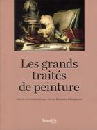 Couverture du livre « Les plus grands traités de peinture » de Karim Ressouni-Demigneux aux éditions Beaux Arts Editions