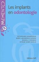 Couverture du livre « Les implants en odontologie » de Cdp aux éditions Cahiers De Protheses