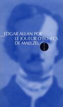 Couverture du livre « Le joueur d'échecs de Maelzel » de Edgar Allan Poe aux éditions Allia