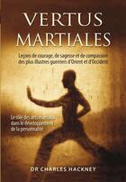 Couverture du livre « Vertus martiales » de Charles Hackney aux éditions Budo