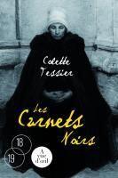 Couverture du livre « Les carnets noirs » de Colette Tessier aux éditions A Vue D'oeil