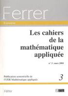 Couverture du livre « Cahiers de la mathematique appliquee (les), n 3 » de  aux éditions Cefal