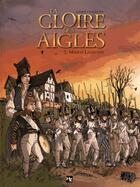 Couverture du livre « La gloire des aigles T.2 ; maison Lagriotte » de Philippe Eudeline et Pascal Davoz aux éditions P & T Production - Joker