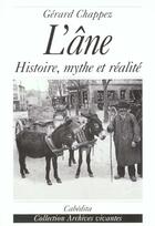 Couverture du livre « L'ANE HISTOIRE,MYTHE ET REALITE » de Chappez Gerard aux éditions Cabedita