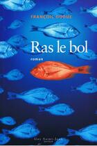 Couverture du livre « Ras le bol » de Francois Godue aux éditions Saint-jean Editeur