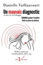 Couverture du livre « Un mauvais diagnostic » de Danielle Vaillancourt aux éditions Editions Veritas