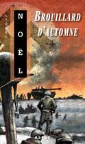 Couverture du livre « Brouillard d'automne » de Lionel Noel aux éditions Alire