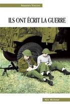 Couverture du livre « Ils ont ecrit la guerre » de Vincent Sebastien aux éditions Vlb