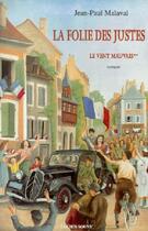 Couverture du livre « La folie des justes » de Jean-Paul Malaval aux éditions Lucien Souny