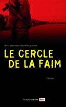 Couverture du livre « Le cercle de la faim » de Aurelien Lanine et Arno Janin aux éditions Carnets De L'info