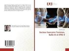 Couverture du livre « Secteur bancaire tunisien, balle iii et ifrs 9 » de Ndada Mangoua Judith aux éditions Editions Universitaires Europeennes