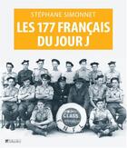 Couverture du livre « Les 177 français du jour J » de Stephane Simonnet aux éditions Tallandier