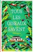 Couverture du livre « Tous les oiseaux savent... » de Claire Mazard aux éditions Oskar
