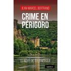 Couverture du livre « Crime en Périgord : Le noyé de Tournepique » de Jean-Marcel Bertrand aux éditions Geste