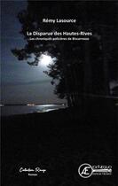 Couverture du livre « La disparue des hautes rives » de Remy Lasource aux éditions Ex Aequo