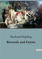 Couverture du livre « Rewards and Fairies » de Rudyard Kipling aux éditions Culturea