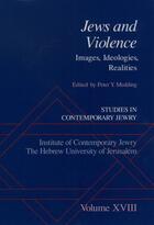 Couverture du livre « Studies in Contemporary Jewry: Volume XVIII: Jews and Violence: Images » de Peter Y Medding aux éditions Oxford University Press Usa