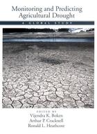 Couverture du livre « Monitoring and Predicting Agricultural Drought: A Global Study » de Heathcote Ronald L aux éditions Oxford University Press Usa