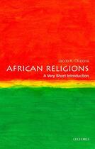 Couverture du livre « African Religions: A Very Short Introduction » de Olupona Jacob K aux éditions Oxford University Press Usa
