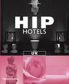 Couverture du livre « Hip hotels uk » de Herbert Ypma aux éditions Thames & Hudson
