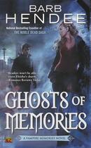 Couverture du livre « Ghosts of Memories » de Hendee Barb aux éditions Penguin Group Us