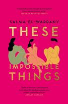 Couverture du livre « THESE IMPOSSIBLE THINGS » de Salma El-Wardany aux éditions Trapeze