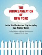 Couverture du livre « The suburbanization of new york » de Hammett/Cooper Marth aux éditions Princeton Architectural