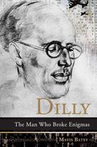 Couverture du livre « Dilly » de Batey Mavis aux éditions Biteback Publishing Digital