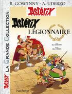 Couverture du livre « Astérix t.10 ; Asterix légionnaire » de Rene Goscinny et Albert Uderzo aux éditions Hachette