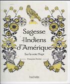 Couverture du livre « Sagesse des indiens d'Amérique » de Francoise Perriot aux éditions Hachette Pratique