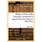 Couverture du livre « Histoire d'estevanille gonzalez, surnomme le garcon de bonne humeur. tome 1,partie 1 » de Alain-Rene Lesage aux éditions Hachette Bnf