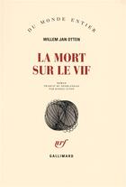 Couverture du livre « La mort sur le vif » de Otten Willem Ja aux éditions Gallimard