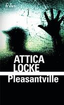 Couverture du livre « Pleasantville » de Attica Locke aux éditions Folio
