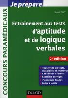 Couverture du livre « Je prépare ; entraînement aux tests d'aptitude et de logique verbale ; concours paramédicaux (2e édition) » de Benoit Priet aux éditions Dunod