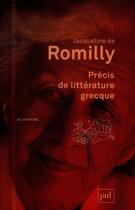 Couverture du livre « Précis de litterature grecque (3e édition) » de Jacqueline De Romilly aux éditions Puf